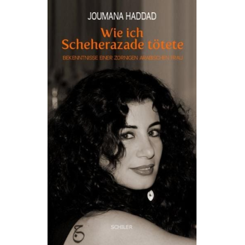 Joumana Haddad - Wie ich Scheherazade tötete