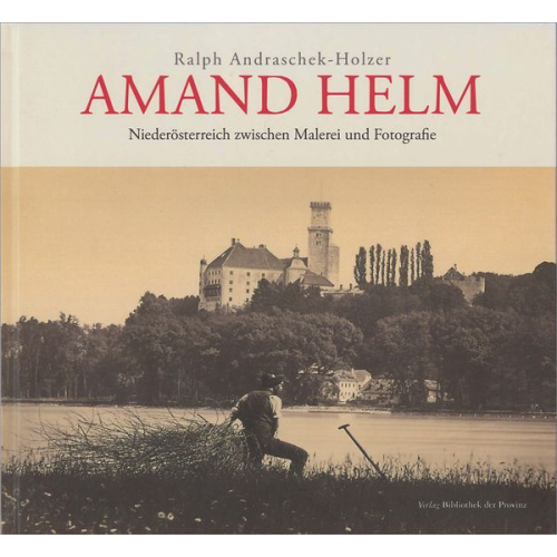 Ralph Andraschek-Holzer - Amand Helm