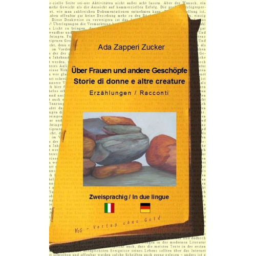 Ada Zapperi Zucker - Über Frauen und andere Geschöpfe - Storie di donne e altre creature