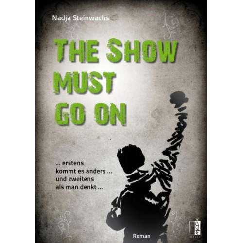 Nadja Steinwachs - The Show must go on