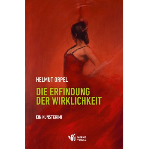 Helmut Orpel - Die Erfindung der Wirklichkeit