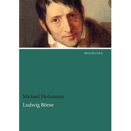 Michael Holzmann - Ludwig Börne