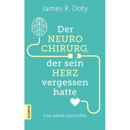 James R. Doty - Der Neurochirurg, der sein Herz vergessen hatte