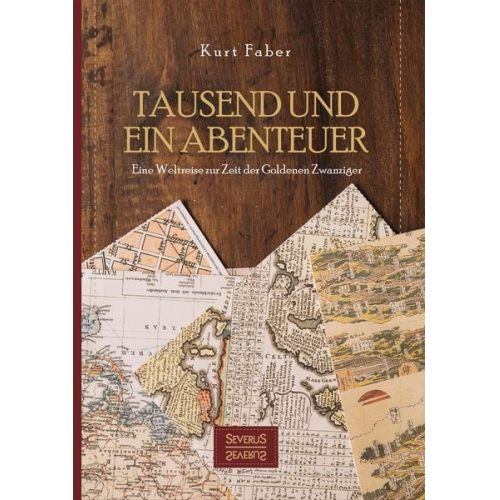 Kurt Faber - Tausend und ein Abenteuer