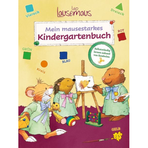 Birgit Ebbert - Leo Lausemaus - Mein mausestarkes Kindergartenbuch