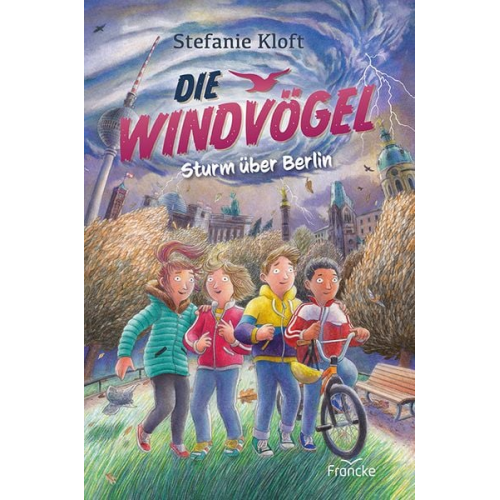 Stefanie Kloft - Die Windvögel - Sturm über Berlin