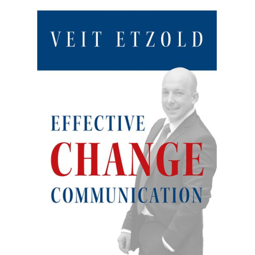 Veit Etzold - Effective Change Communication