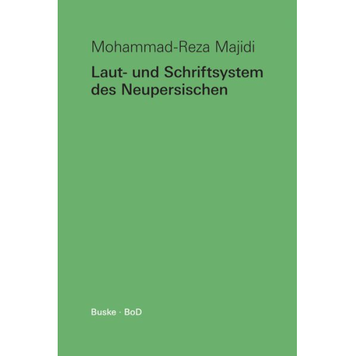 Mohammad-Reza Majidi - Laut- und Schriftsystem des Neupersischen