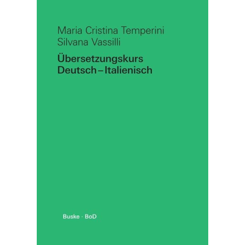 Maria Cristina Temperini Silvana Vassilli - Übersetzungskurs Deutsch ¿ Italienisch