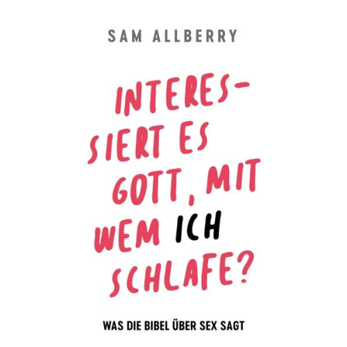 Sam Alberry - Interessiert es Gott, mit wem ich schlafe?