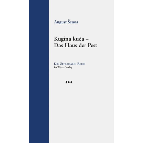August Šenoa - Kugina kuća – Das Haus der Pest