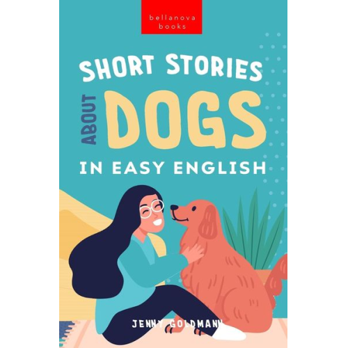 Jenny Goldmann - Short Stories About Dogs in Easy English