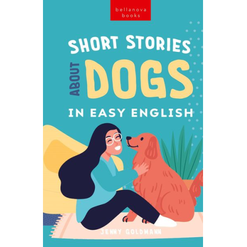 Jenny Goldmann - Short Stories About Dogs in Easy English