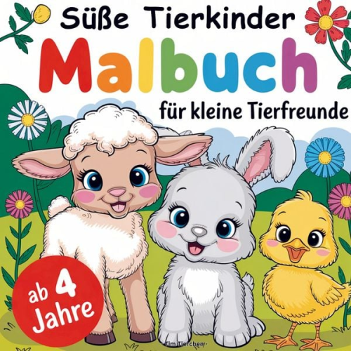 Tim Tierchen - Süße Tierkinder - Malbuch ab 4 Jahren mit 50 niedlichen Motiven von Tieren für kleine Tierfreunde