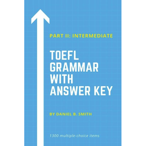 Daniel B. Smith - TOEFL Grammar With Answer Key Part II