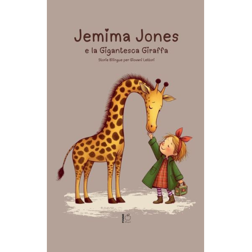 Pomme Bilingual - Jemima Jones E La Gigantesca Giraffa