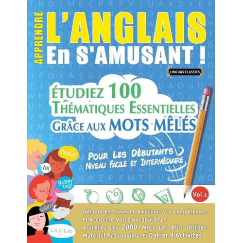 Linguas Classics - Apprendre L'anglais En S'amusant - Pour Les Débutants