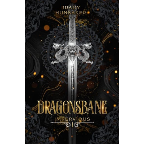 Brady Hunsaker - Dragonsbane (Impervious Book 1)