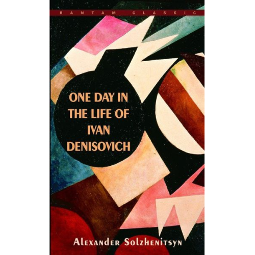 Aleksandr Solzhenitsyn - One Day in the Life of Ivan Denisovich