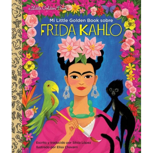 Silvia López - Mi Little Golden Book Sobre Frida Kahlo (My Little Golden Book about Frida Kahlo Spanish Edition)