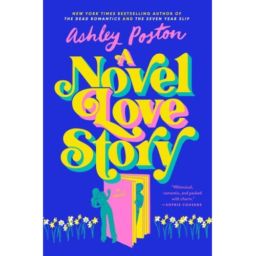 Ashley Poston - A Novel Love Story