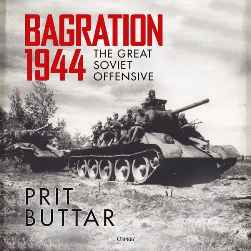 Prit Buttar - Bagration 1944