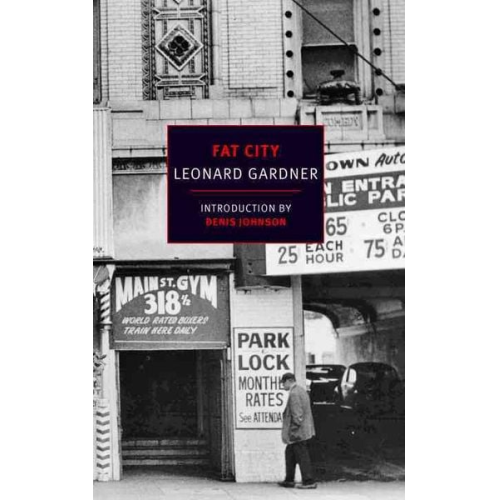 Leonard Gardner - Fat City