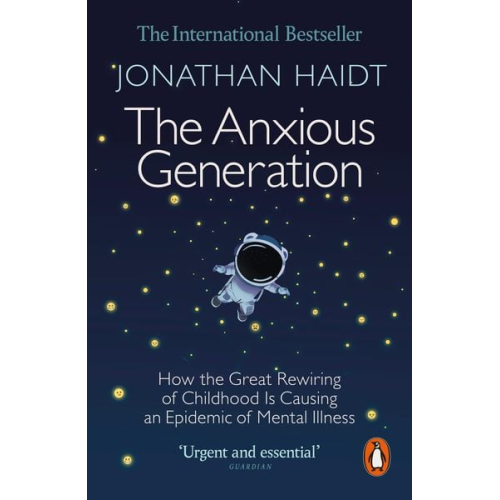 Jonathan Haidt - The Anxious Generation