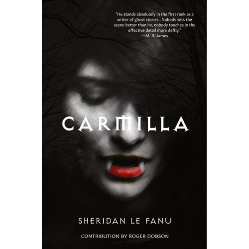 Joseph Sheridan Le Fanu Roger Dobson - Carmilla (Warbler Classics Annotated Edition)