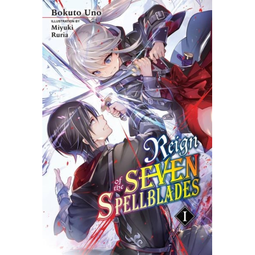 Bokuto Uno - Reign of the Seven Spellblades, Vol. 1 (Light Novel)