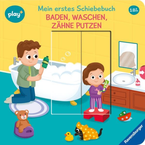 Maria Höck - Play+ Mein erstes Schiebebuch Baden, waschen, Zähne putzen - ab 18 Monate