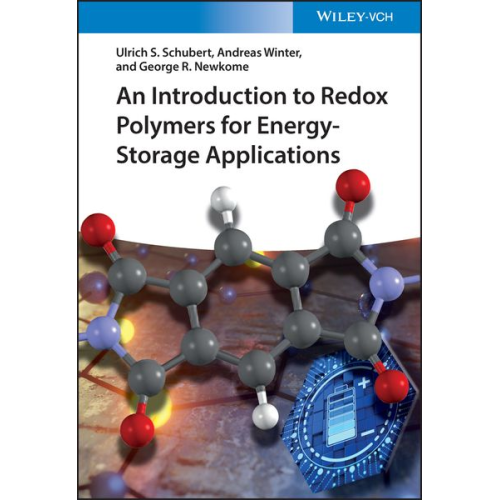 Ulrich S. Schubert Andreas Winter George R. Newkome - An Introduction to Redox Polymers for Energy-Storage Applications