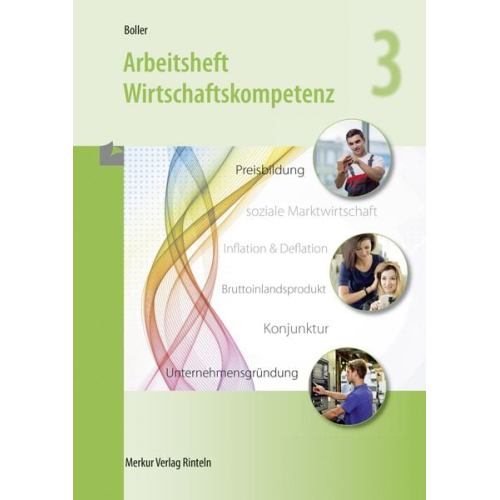 Eberhard Boller - Arbeitsheft Wirtschaftskompetenz 3