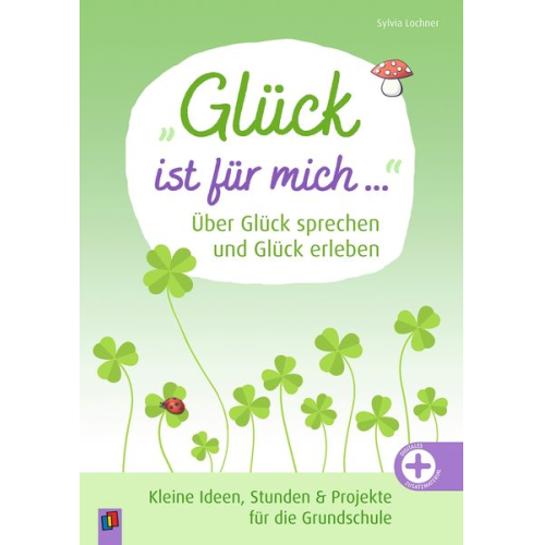 Sylvia Lochner - "Glück ist für mich ..." Über Glück sprechen und Glück erleben