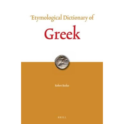 Robert Beekes - Etymological Dictionary of Greek (2 Vols.)