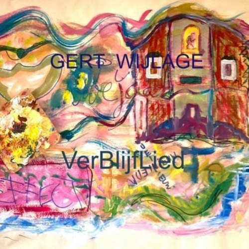Gert Wijlage - VerBlijfLied