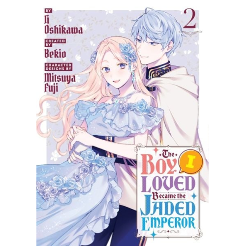 Ii Oshikawa - The Boy I Loved Became the Jaded Emperor 2