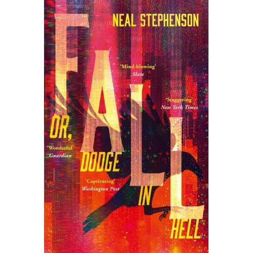 Neal Stephenson - Fall or, Dodge in Hell