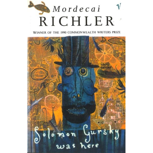 Mordecai Richler - Solomon Gursky Was Here