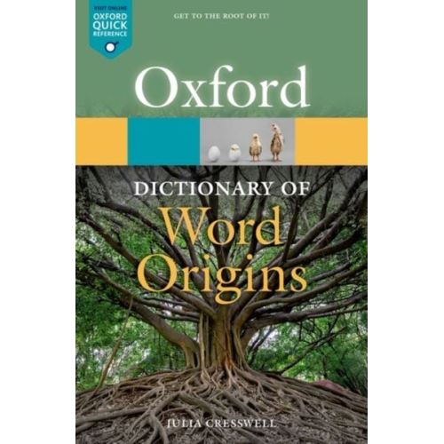 Julia Cresswell - Oxford Dictionary of Word Origins