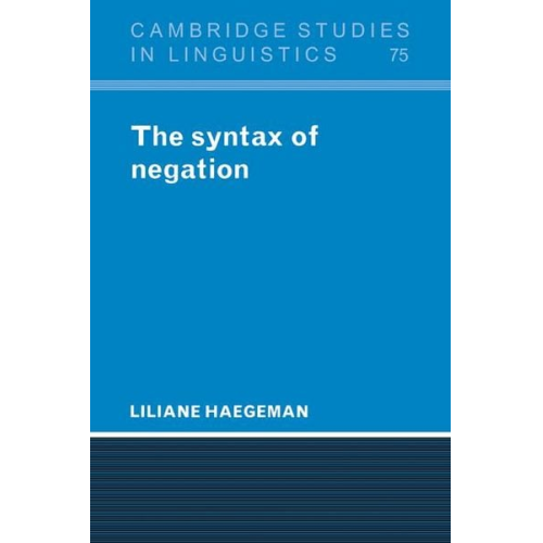 Liliane Haegeman - The Syntax of Negation