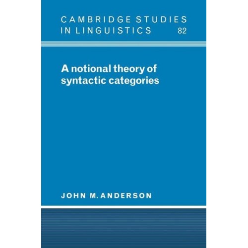 John M. Anderson - A Notional Theory of Syntactic Categories