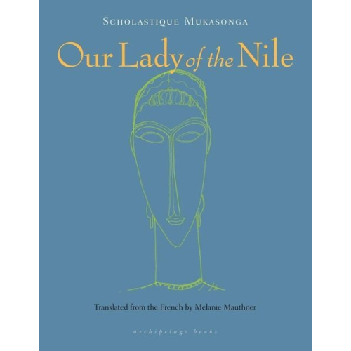 Scholastique Mukasonga - Our Lady of the Nile