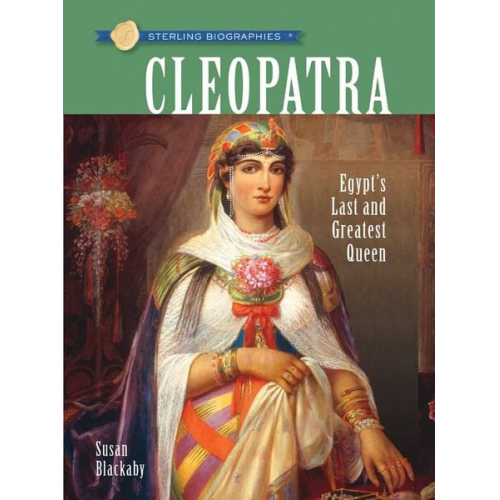 Susan Blackaby - Sterling Biographies(r) Cleopatra