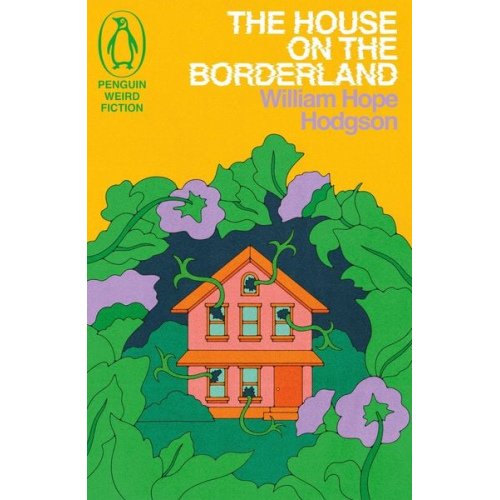 William Hope Hodgson - The House on the Borderland