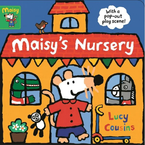 Lucy Cousins - Maisy's Nursery: With a pop-out play scene