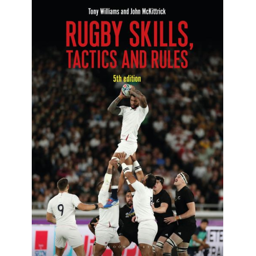 Tony Williams John McKittrick - Rugby Skills, Tactics and Rules 5th Edition