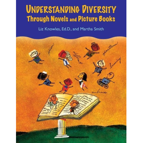 Liz/ Smith  Martha Knowles - Understanding Diversity Through Novels and Picture Books