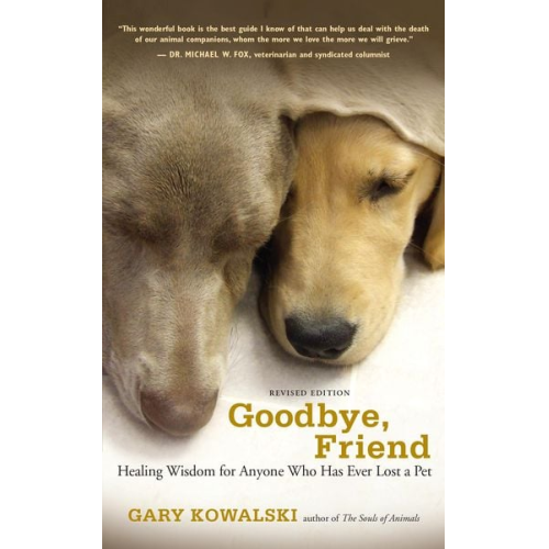 Gary Kowalski - Goodbye, Friend