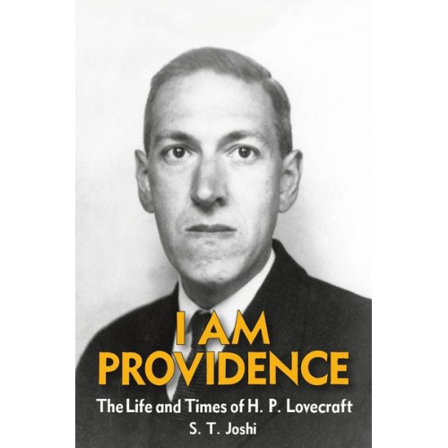 S. T. Joshi - I Am Providence